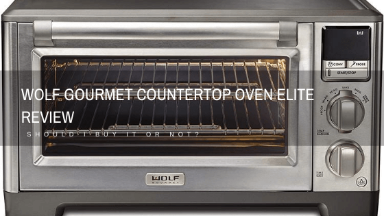 Wolf Gourmet Countertop Oven Elite Review